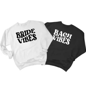 Bride Vibes, Bach Vibes Sweatshirt